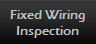 Fixed Wiring
Inspection